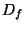 $D_{f}$