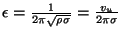 $\epsilon =\frac{1}{2\pi \sqrt{\rho \sigma }}=\frac{v_{u}}{2\pi \sigma }$