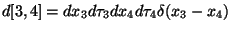 $d[3,4]=dx_{3}d\tau _{3}dx_{4}d\tau _{4}\delta (x_{3}-x_{4})$