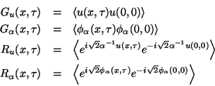 \begin{eqnarray*}
G_{u}(x,\tau ) & = & \left\langle u(x,\tau )u(0,0)\right\rangl...
...lpha }(x,\tau )}e^{-i\sqrt{2}\phi _{\alpha }(0,0)}\right\rangle
\end{eqnarray*}