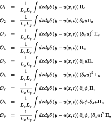 \begin{eqnarray*}
\mathcal{O}_{1} & = & \frac{1}{L_{x}L_{y}}\int dxdy\delta \lef...
...ht)\partial _{x}\phi _{c}\left(\partial _{x}u\right)^{2}\Pi _{u}
\end{eqnarray*}