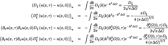 \begin{eqnarray*}
\left\langle D_{\xi }\left(u(x,\tau )-u(x,0)\right)\right\rang...
...{x}^{2}G(0,\tau )\pi D_{\xi }}{4\left(\pi \Delta G\right)^{3/2}}
\end{eqnarray*}