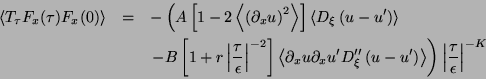 \begin{eqnarray*}
\left\langle T_{\tau }F_{x}(\tau )F_{x}(0)\right\rangle & = & ...
...\rangle \right)\left\vert\frac{\tau }{\epsilon }\right\vert^{-K}
\end{eqnarray*}