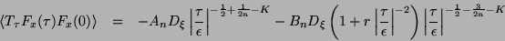 \begin{eqnarray*}
\left\langle T_{\tau }F_{x}(\tau )F_{x}(0)\right\rangle & = & ...
...\frac{\tau }{\epsilon }\right\vert^{-\frac{1}{2}-\frac{3}{2n}-K}
\end{eqnarray*}