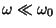$\omega \ll \omega _{0}$